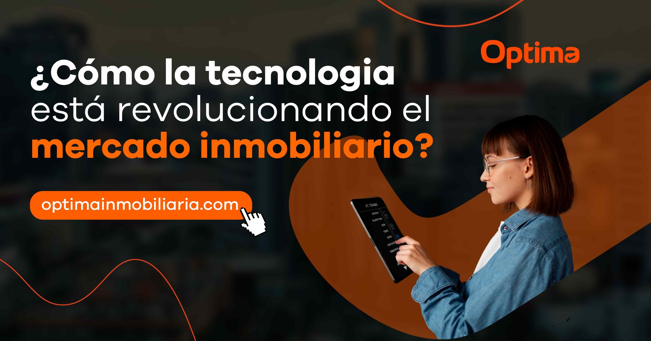 Cómo la Tecnología Está Revolucionando el Mercado Inmobiliario