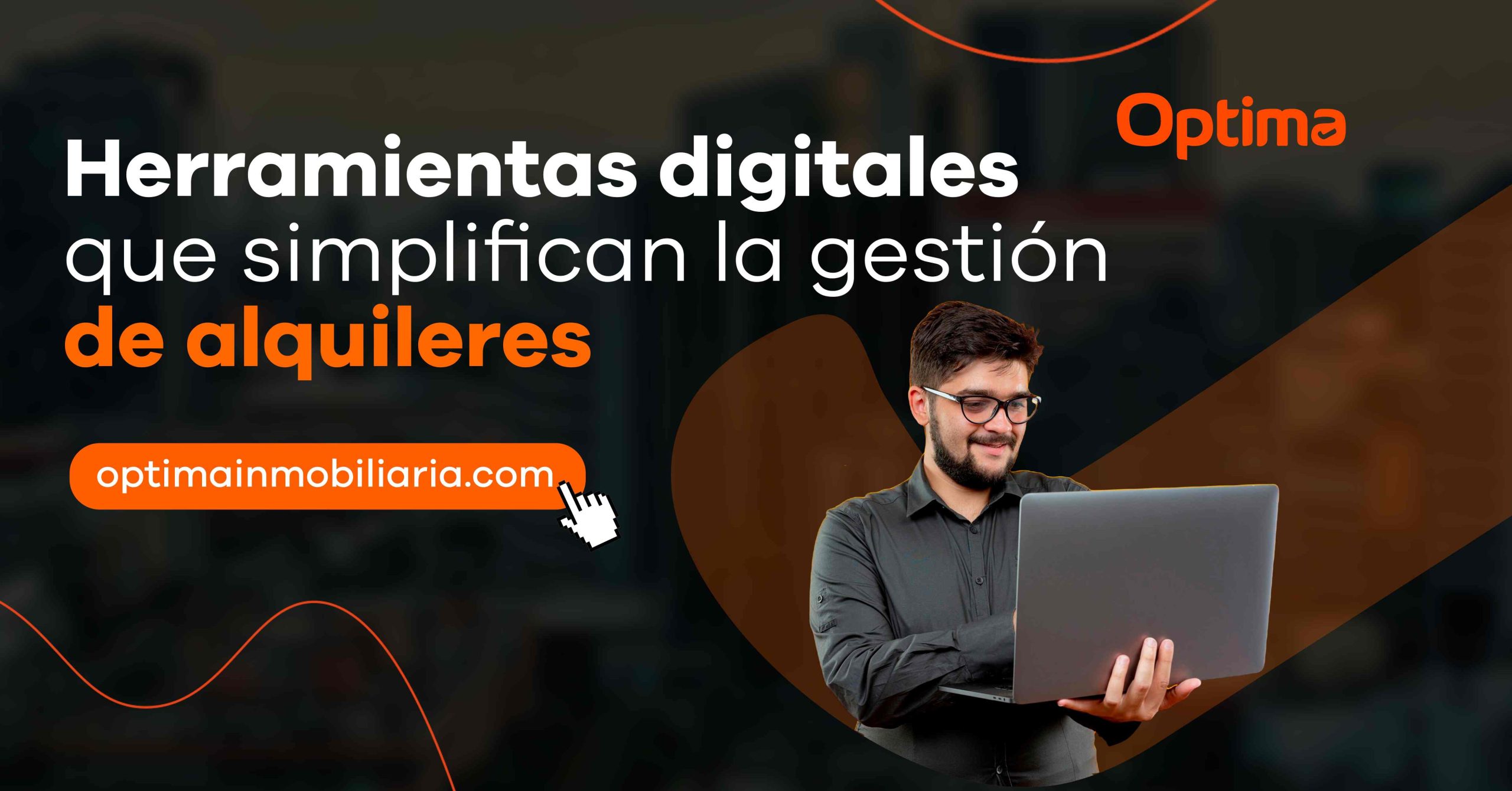 Herramientas Digitales que Simplifican la Gestión de Alquileres