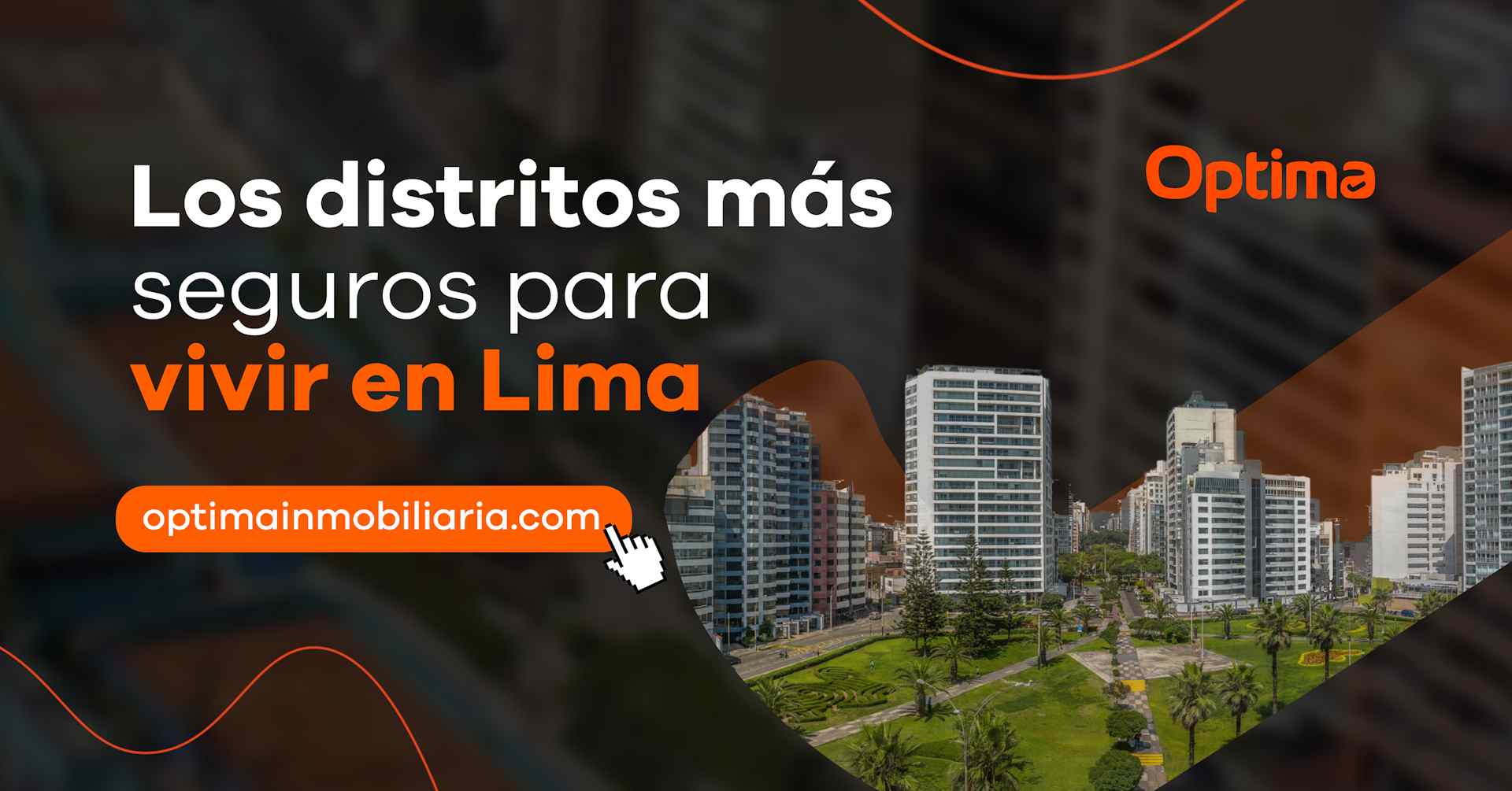 Los Distritos Más Seguros para Vivir en Lima