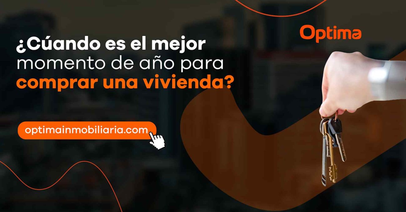 Cuando es el mejor momento del año para comprar una vivienda