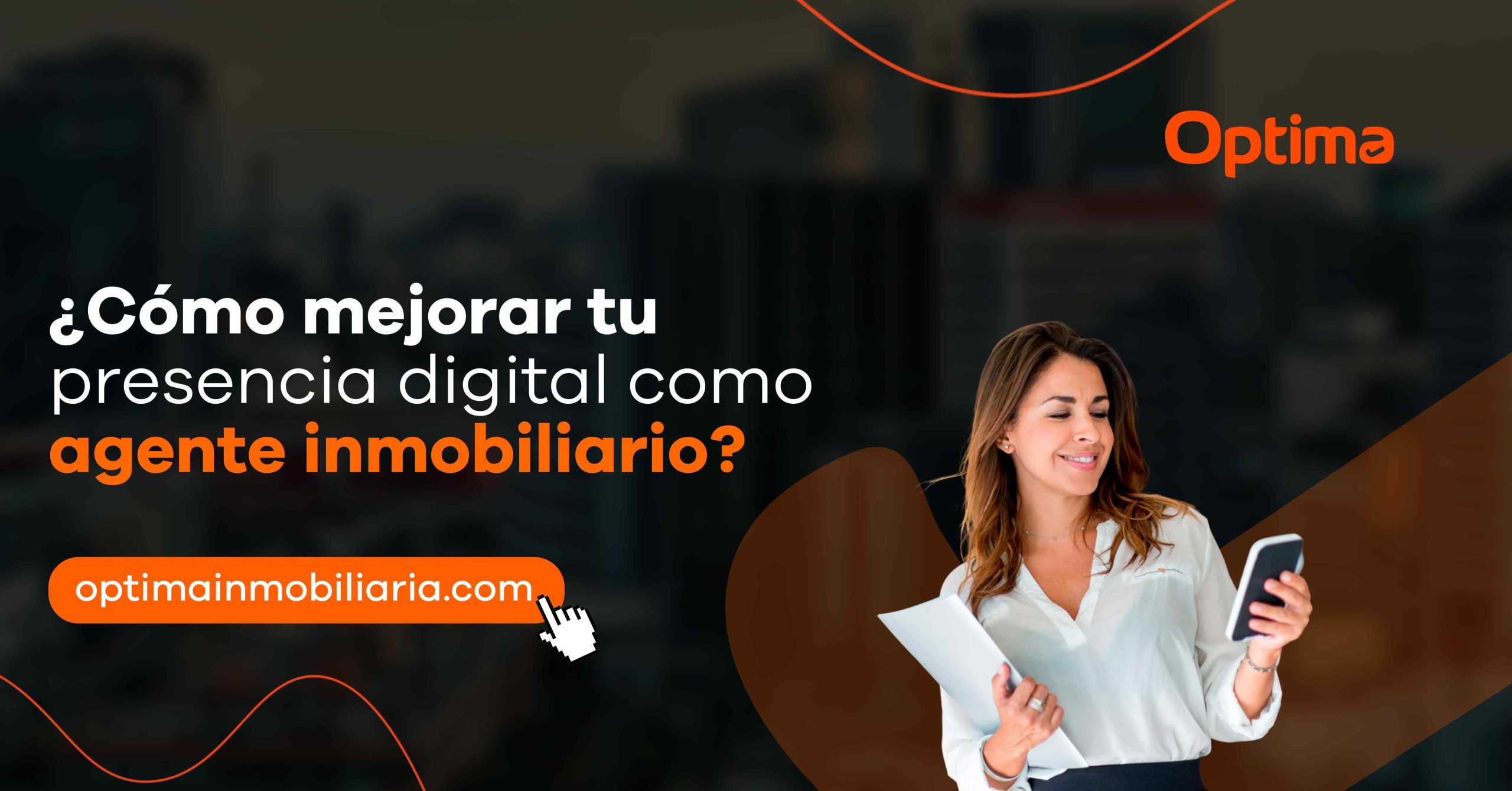 Cómo mejorar tu presencia digital como agente inmobiliario