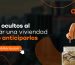 Costos ocultos al comprar una vivienda y cómo anticiparlos