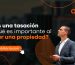 ¿Qué es una tasación y por qué es importante al comprar una propiedad?