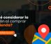 ¿Por qué considerar la ubicación al comprar una vivienda