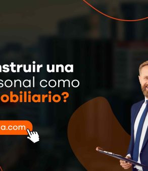 ¿Cómo construir una marca personal como asesor inmobiliario?