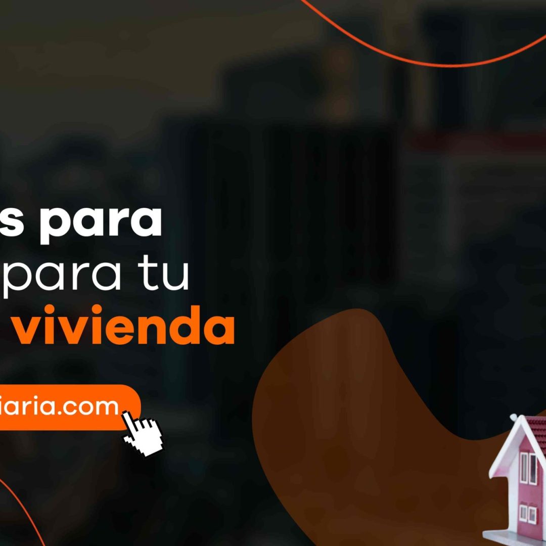 Consejos para ahorrar para tu primera vivienda