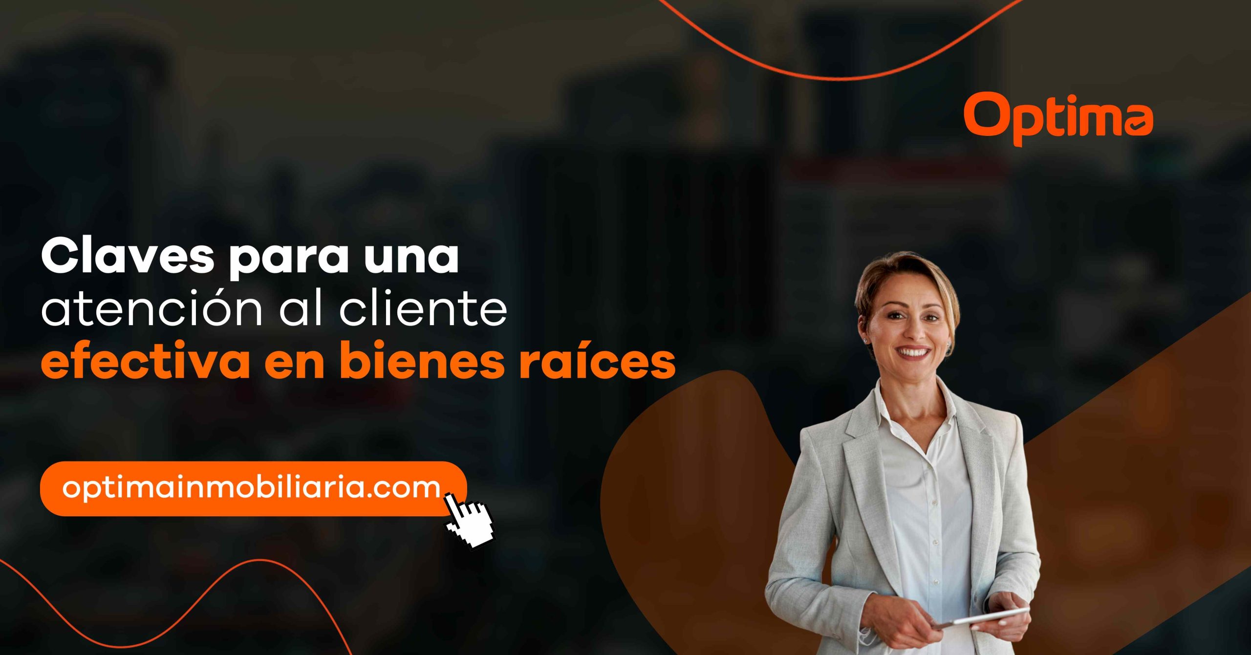 Claves para una atención al cliente efectiva en bienes raíces