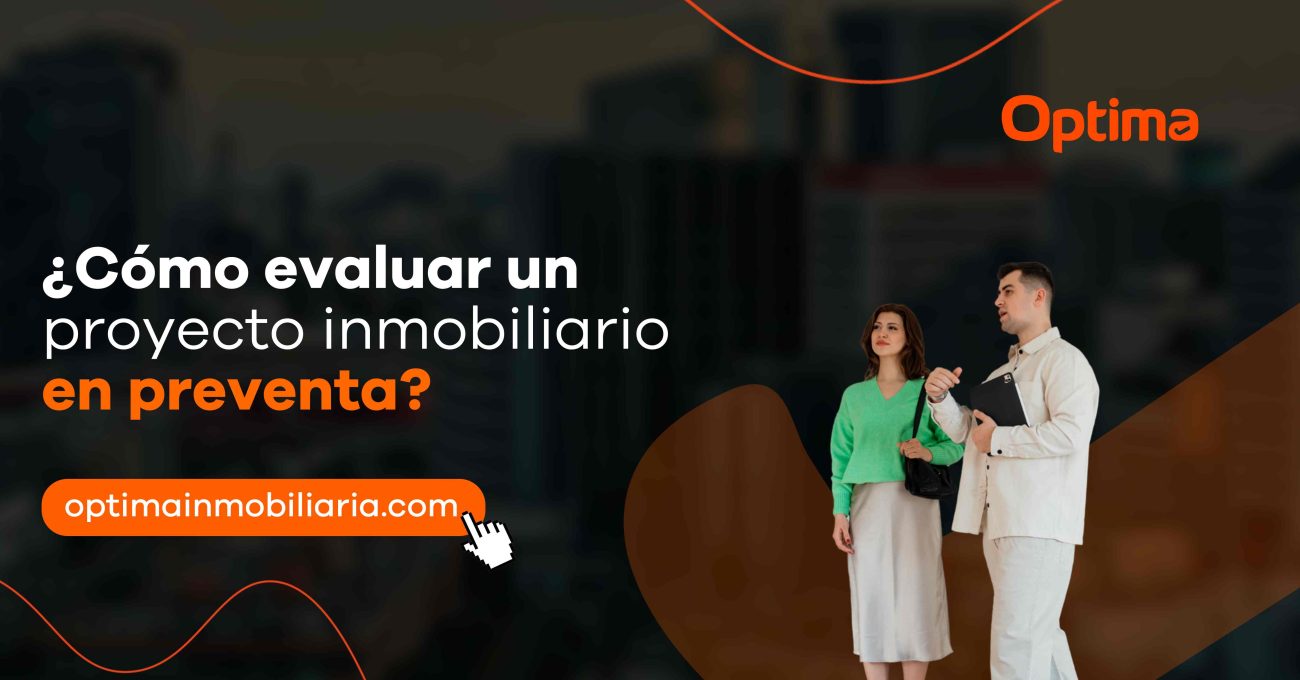 Cómo evaluar un proyecto inmobiliario en preventa
