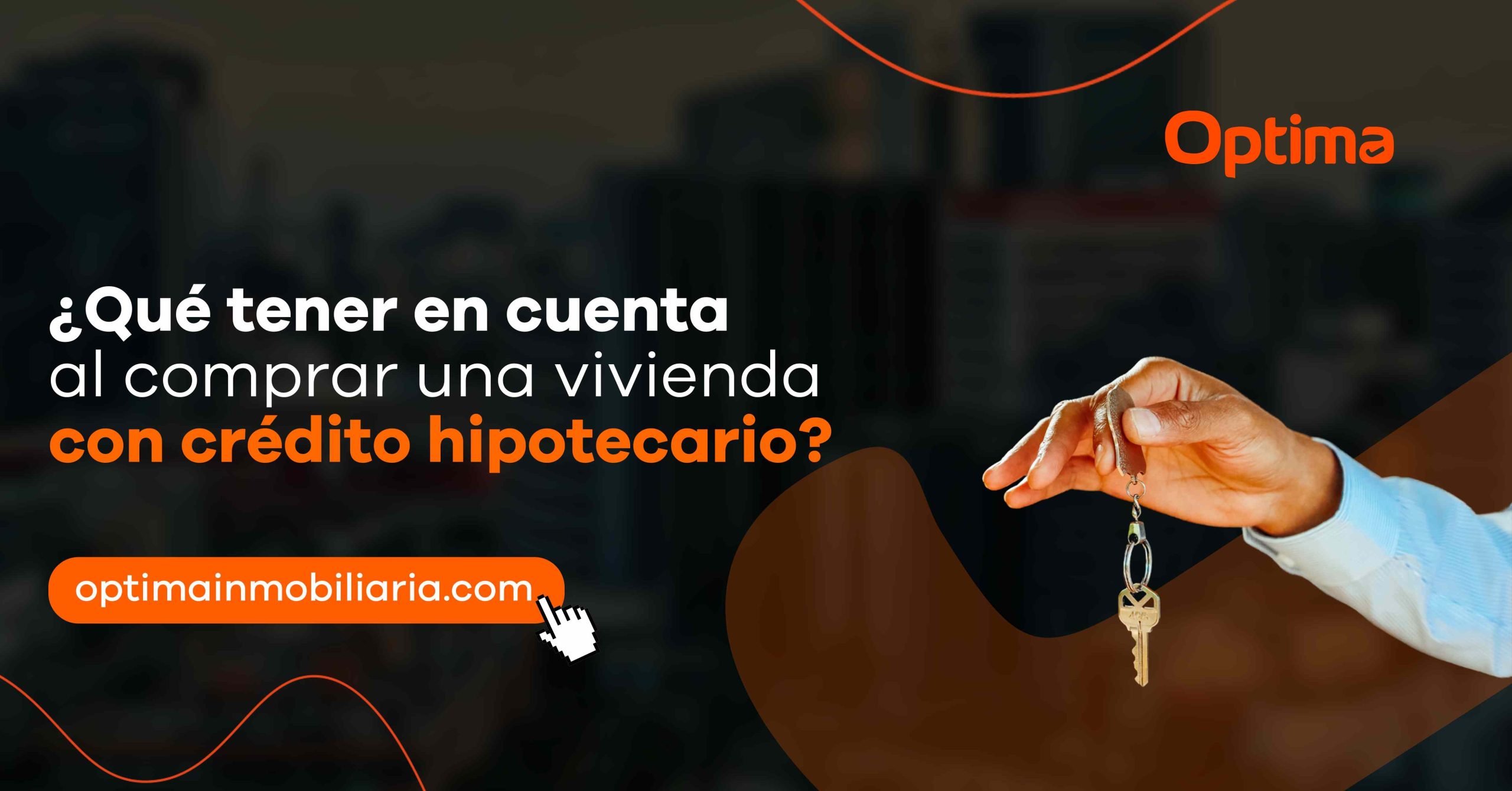 Qué tener en cuenta al comprar una vivienda con crédito hipotecario