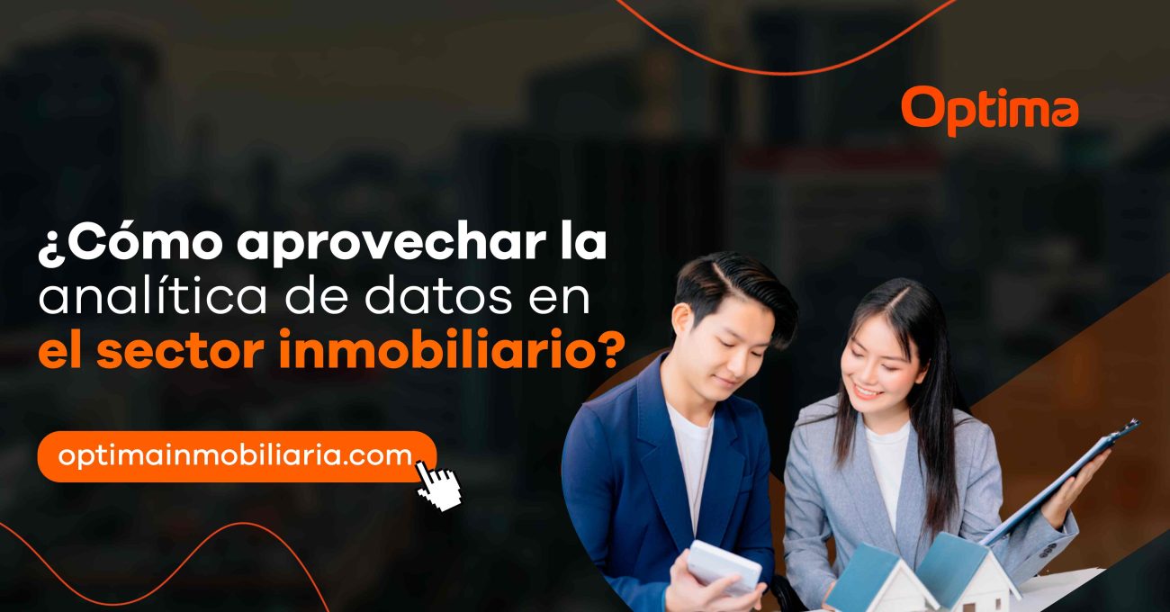 Cómo aprovechar la analítica de datos en el sector inmobiliario