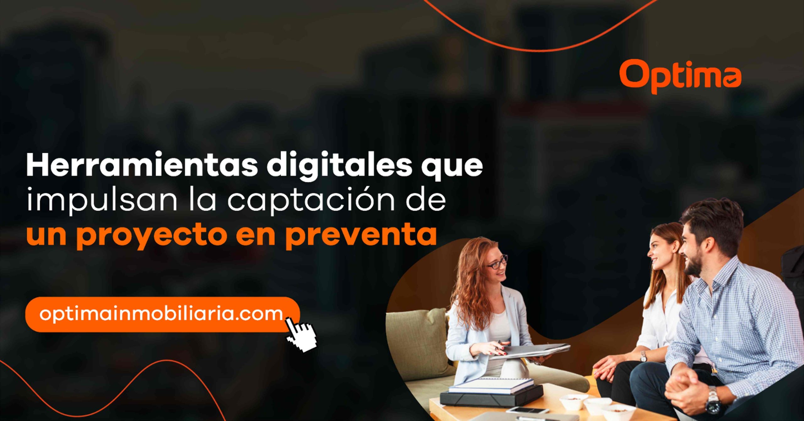 Herramientas digitales que impulsan la captación y cierre de leads inmobiliarios