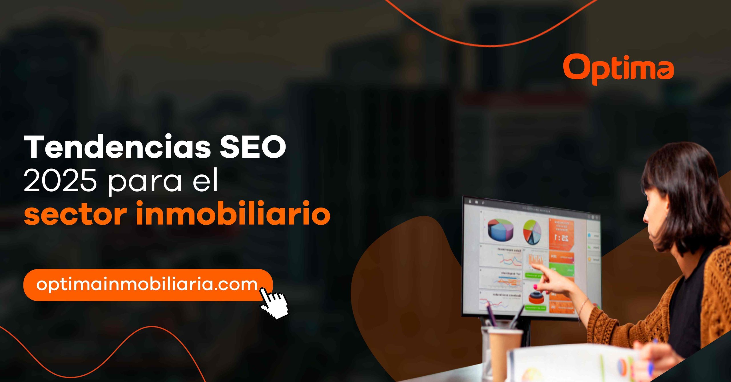Tendencias SEO 2025 para el sector inmobiliario (Enfoque B2B)