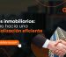 Procesos inmobiliarios eficientes: el camino hacia una comercialización más rentable