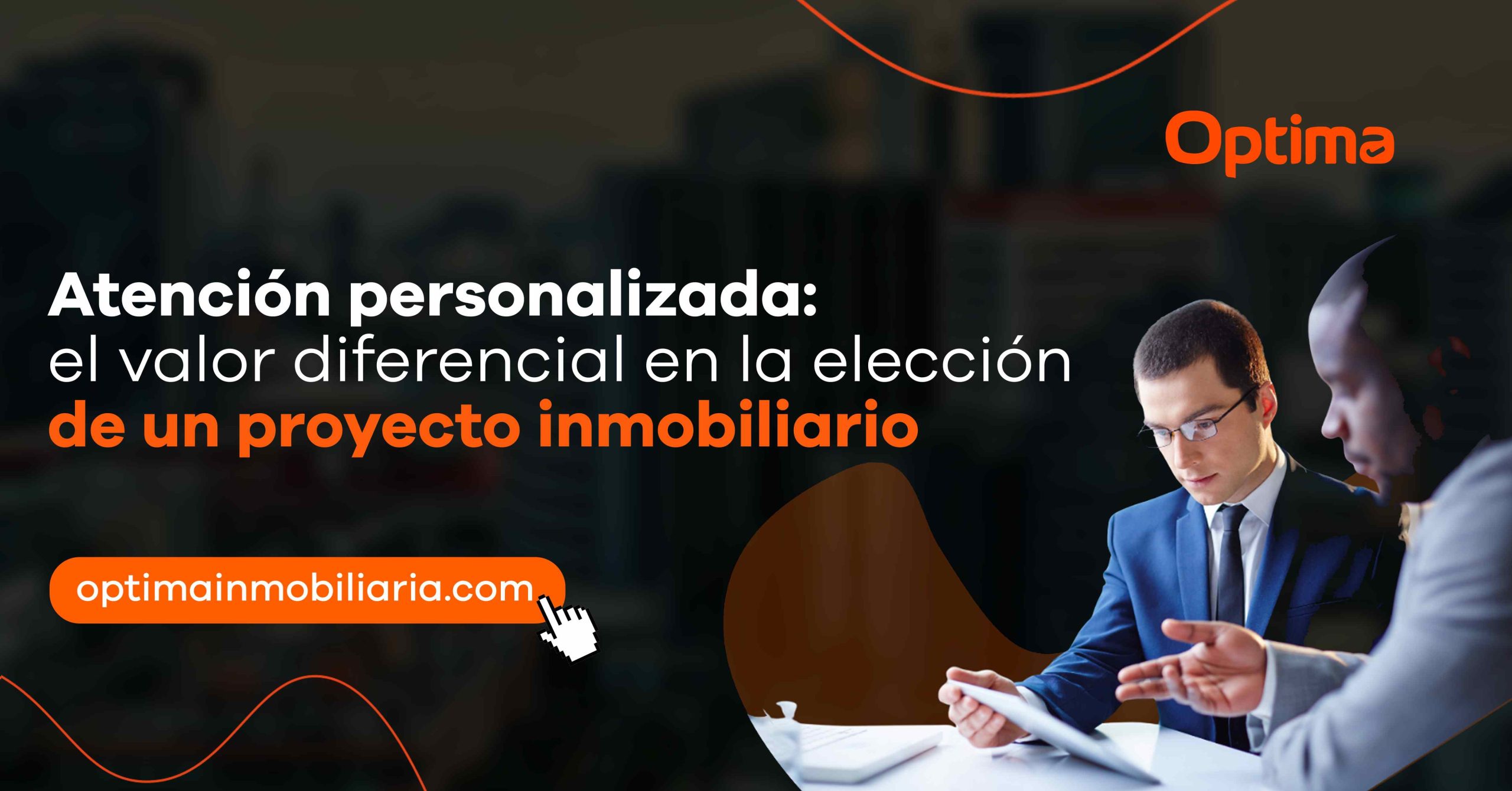 Atención personalizada: el valor diferencial en la elección de un proyecto inmobiliario
