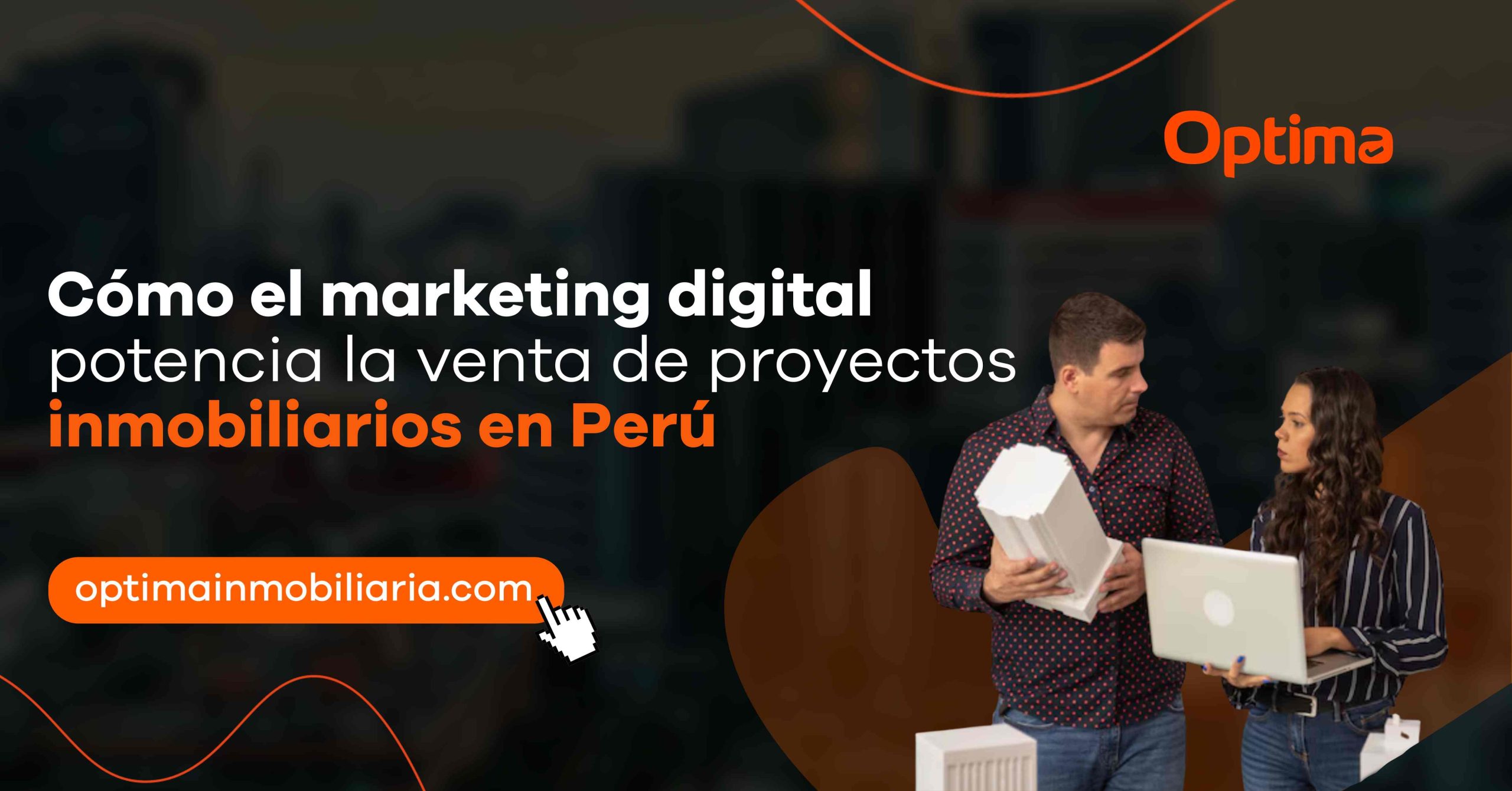 Cómo el marketing digital potencia la venta de proyectos inmobiliarios en Perú