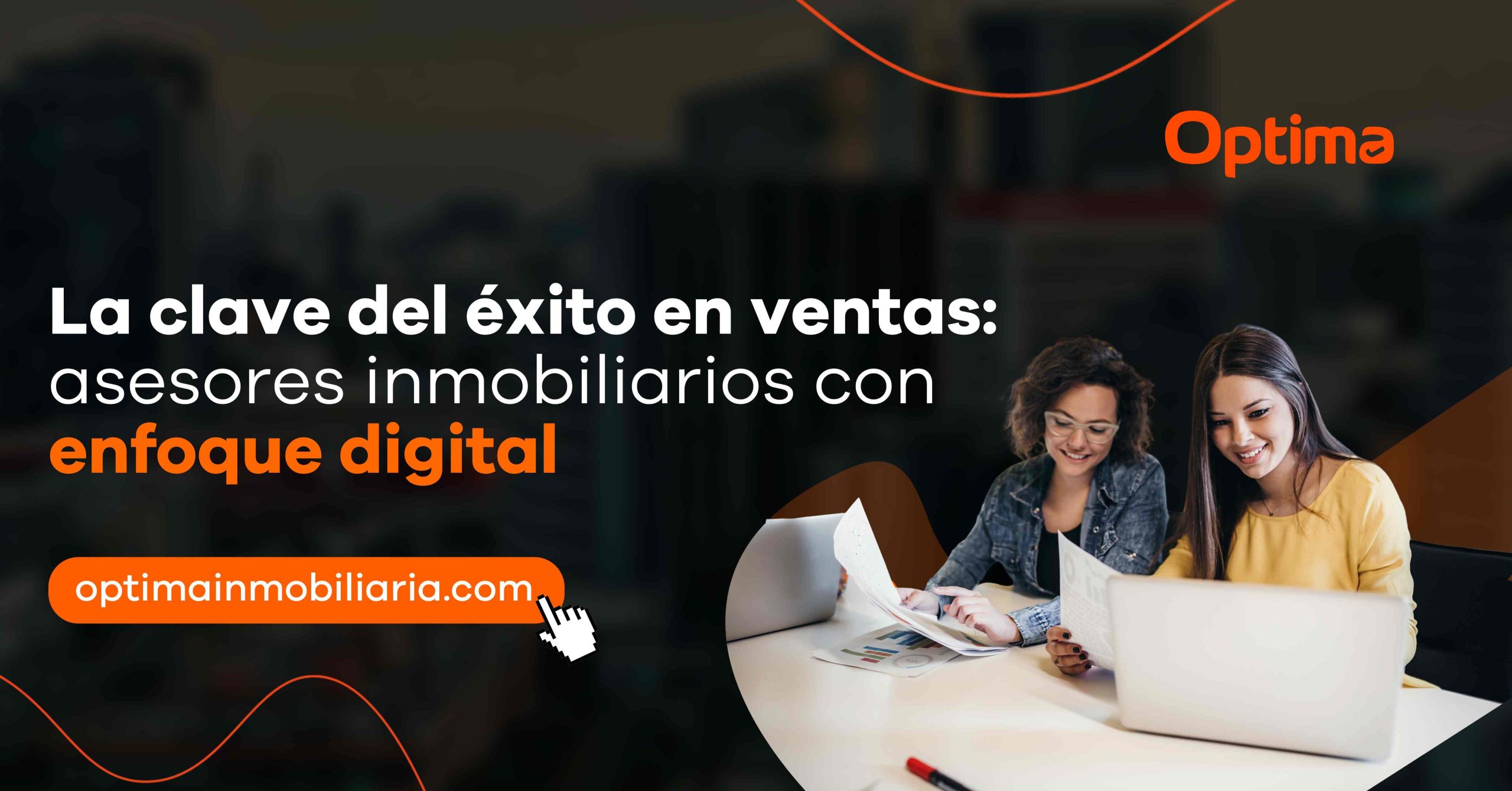 La clave del éxito en ventas: asesores inmobiliarios con enfoque digital
