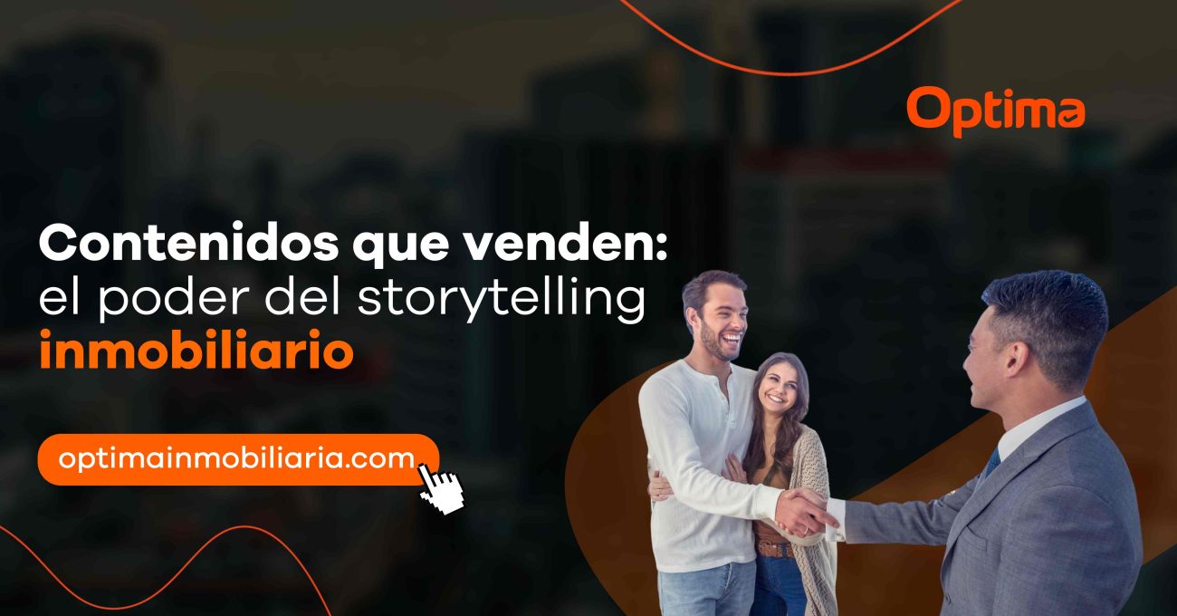 Contenidos que venden: el poder del Storytelling inmobiliario
